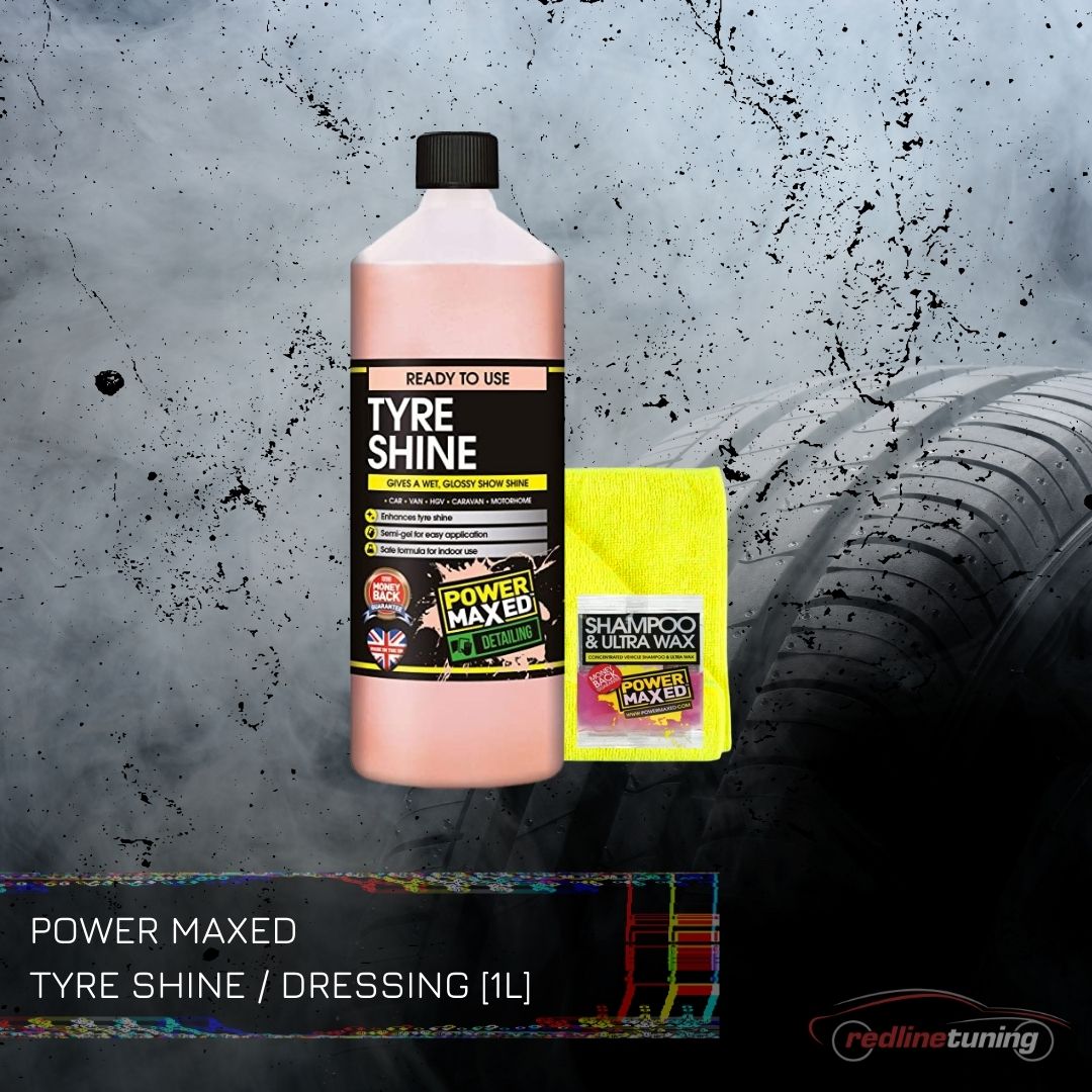 Power Maxed Tyre Dressing 1 litre + Free Micro fibre,Shampoo & Ultra Wax 